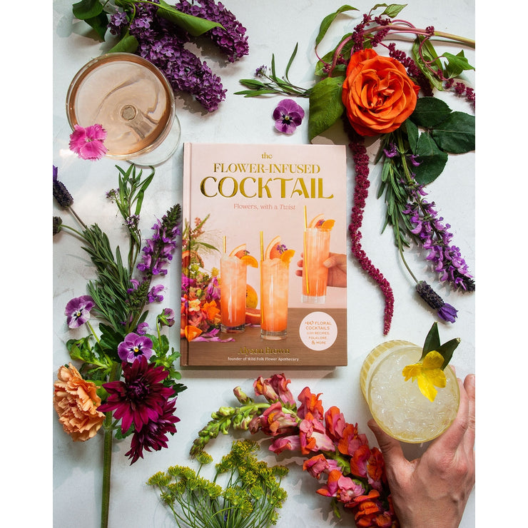 The Flower-Infused Cocktail Wild Folk Flower Apothecary